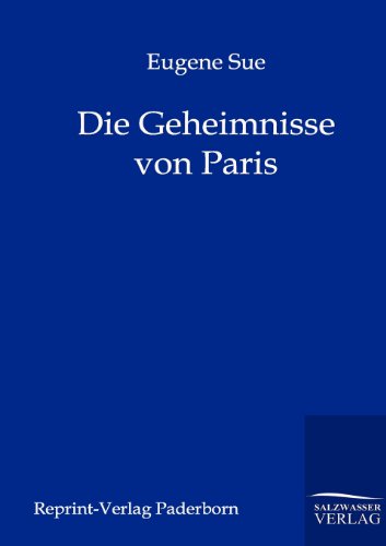 Die Geheimnisse Von Paris (German Edition) (9783846000168) by Sue, Eugene