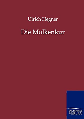 Beispielbild fr Die Molkenkur zum Verkauf von Buchpark