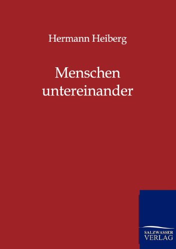 Stock image for Menschen untereinander for sale by Chiron Media