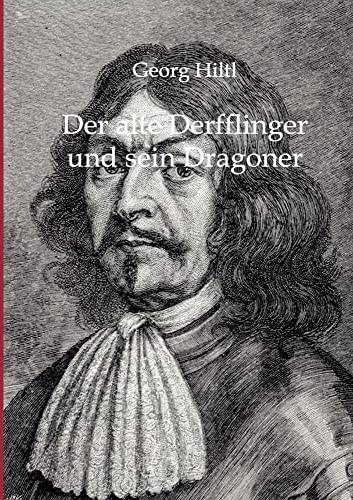 Stock image for Der alte Derfflinger und sein Dragoner for sale by medimops
