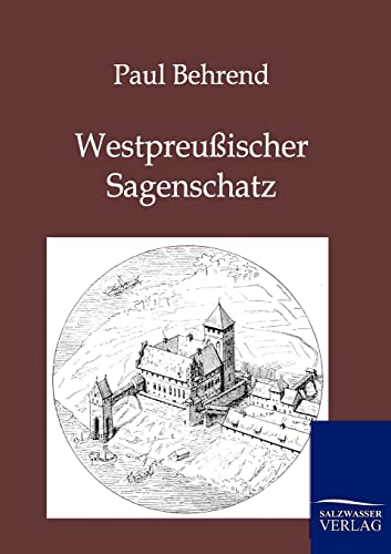 Imagen de archivo de Westpreu ischer Sagenschatz a la venta por Ria Christie Collections