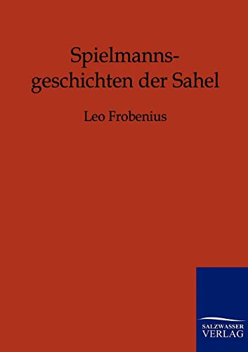 9783846001813: Spielmannsgeschichten der Sahel