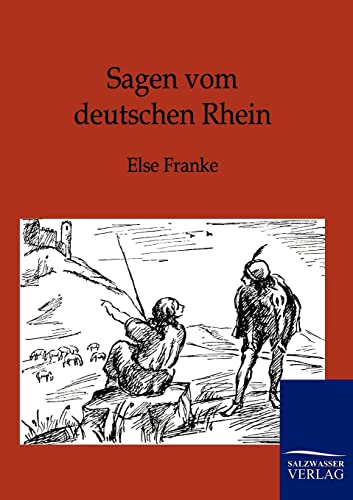 Imagen de archivo de Sagen vom deutschen Rhein a la venta por Ria Christie Collections