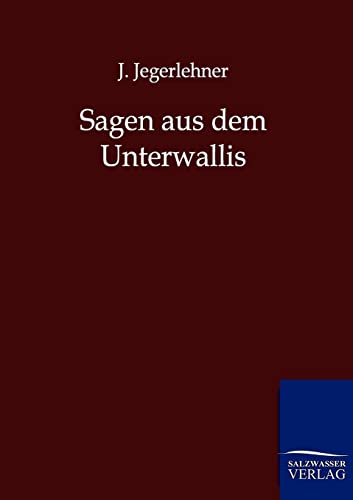 9783846001981: Sagen aus dem Unterwallis