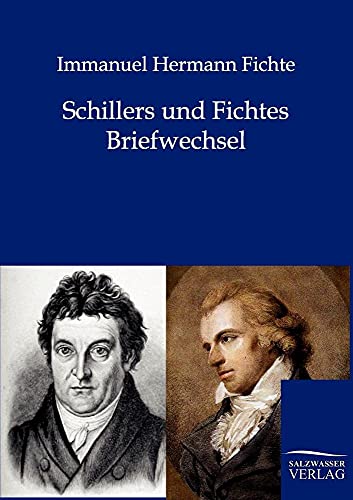 Stock image for Schillers und Fichtes Briefwechsel (German Edition) for sale by Lucky's Textbooks