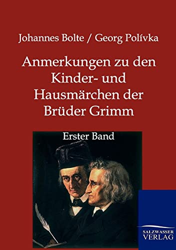 9783846002421: Anmerkungen zu den Kinder- und Hausmrchen der Brder Grimm: Erster Band