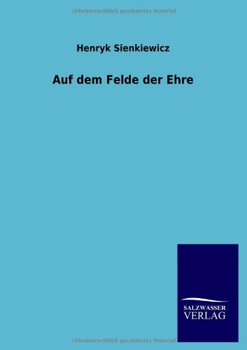 Auf dem Felde der Ehre (9783846003169) by Sienkiewicz, Henryk