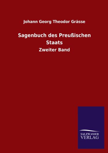 9783846003220: Sagenbuch Des Preussischen Staats: Zweiter Band