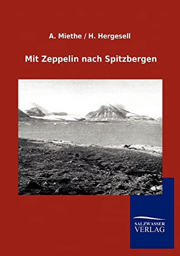 Imagen de archivo de Mit Zeppelin nach Spitzbergen (German Edition) a la venta por Lucky's Textbooks