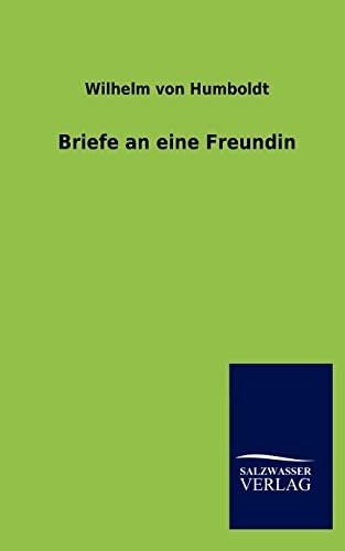 Beispielbild fr Briefe an Eine Freundin (German Edition) zum Verkauf von Lucky's Textbooks