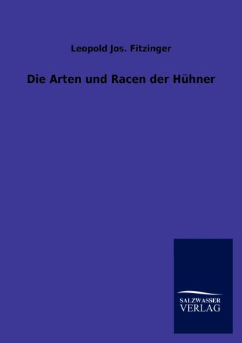 9783846005996: Die Arten und Racen der Hhner