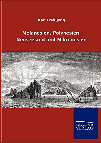 9783846006085: Melanesien, Polynesien, Neuseeland und Mikronesien