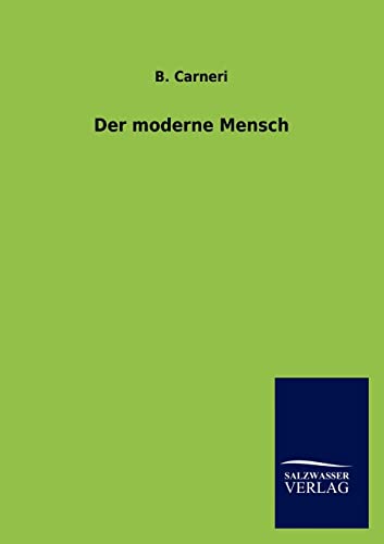 9783846007204: Der moderne Mensch (German Edition)