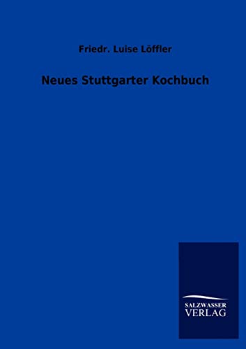 9783846008034: Neues Stuttgarter Kochbuch