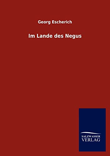 Imagen de archivo de Im Lande des Negus (German Edition) a la venta por Lucky's Textbooks