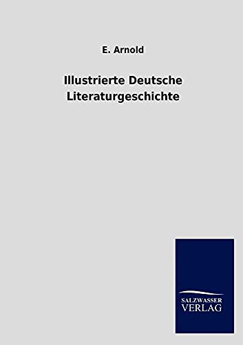 9783846010860: Illustrierte Deutsche Literaturgeschichte
