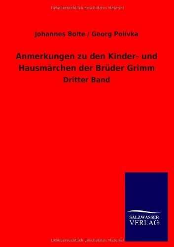 9783846011065: Anmerkungen Zu Den Kinder- Und Hausm Rchen Der Br Der Grimm: Dritter Band