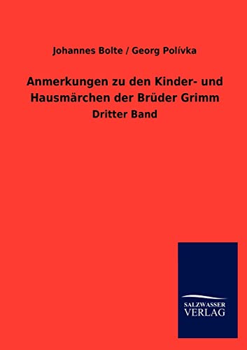 9783846011065: Anmerkungen Zu Den Kinder- Und Hausm Rchen Der Br Der Grimm (German Edition)