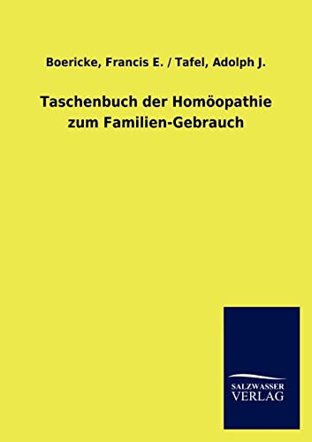 Imagen de archivo de Taschenbuch der Homopathie zum Familien-Gebrauch (German Edition) a la venta por Lucky's Textbooks