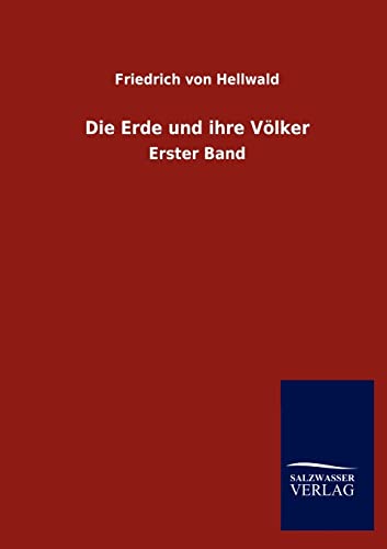 9783846012109: Die Erde und ihre Vlker: Erster Band