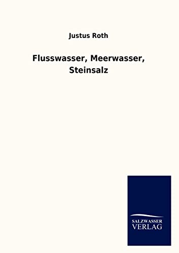 Beispielbild fr Flusswasser, Meerwasser, Steinsalz (German Edition) zum Verkauf von Lucky's Textbooks