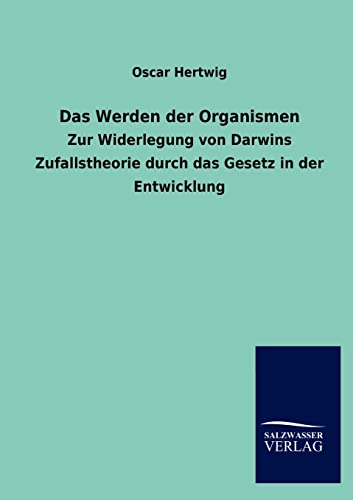 Imagen de archivo de Das Werden der Organismen (German Edition) a la venta por Lucky's Textbooks