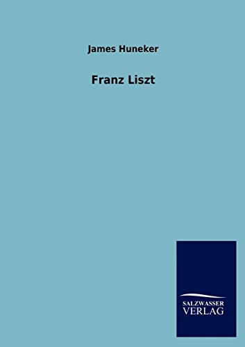 9783846013199: Franz Liszt