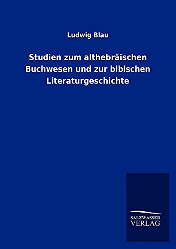Stock image for Studien zum althebrischen Buchwesen und zur bibischen Literaturgeschichte (German Edition) for sale by Lucky's Textbooks