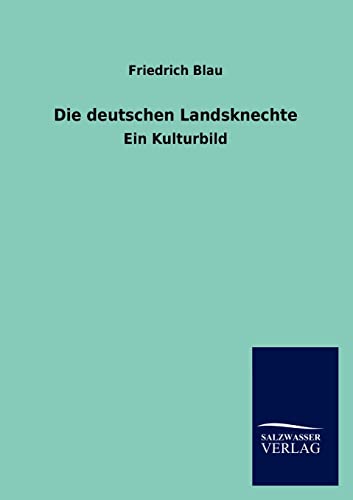 Stock image for Die deutschen Landsknechte (German Edition) for sale by Lucky's Textbooks