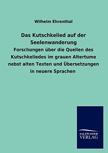 Stock image for Das Kutschkelied Auf Der Seelenwanderung (German Edition) for sale by Lucky's Textbooks
