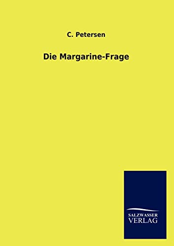 Beispielbild fr Die Margarine-Frage zum Verkauf von Chiron Media