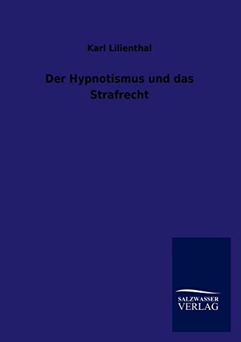 9783846016206: Der Hypnotismus und das Strafrecht