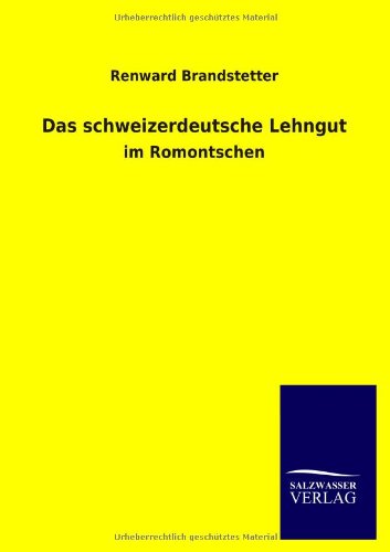 Stock image for Das schweizerdeutsche Lehngut for sale by Chiron Media