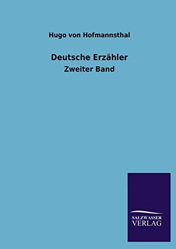 Deutsche Erzahler (German Edition) (9783846018026) by Von Hofmannsthal, Hugo