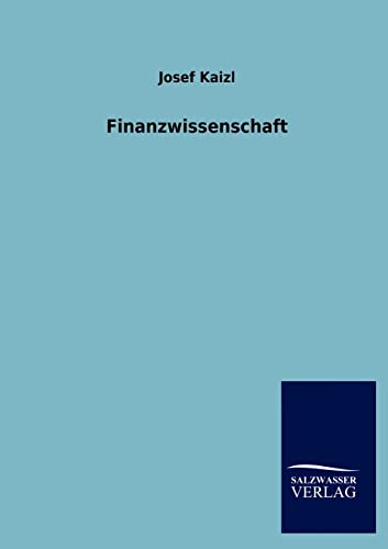 Finanzwissenschaft - Kaizl, Josef