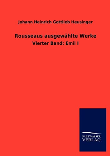 9783846018330: Rousseaus ausgewhlte Werke