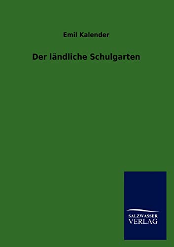 Stock image for Der ländliche Schulgarten for sale by Ria Christie Collections