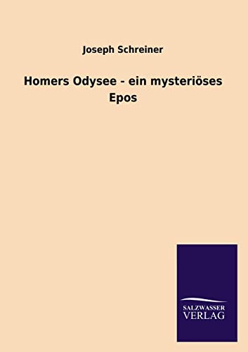 Stock image for Homers Odysee - ein mysterises Epos (German Edition) for sale by Lucky's Textbooks