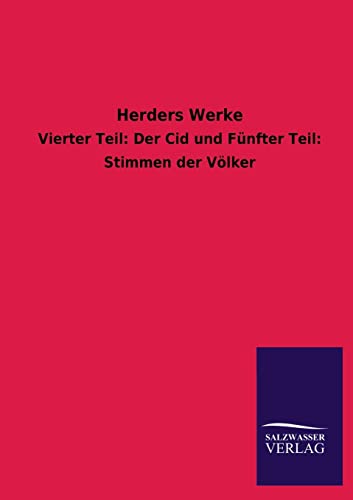 9783846020968: Herders Werke: Vierter Teil: Der Cid und Fnfter Teil: Stimmen der Vlker