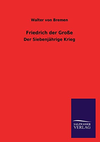 Imagen de archivo de Friedrich der Groe (German Edition) a la venta por Lucky's Textbooks