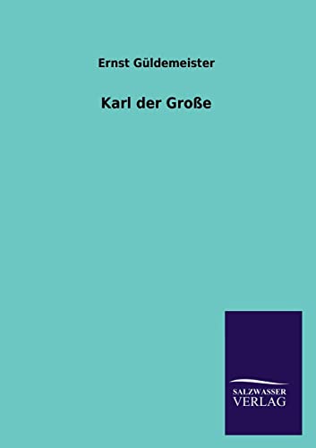Beispielbild fr Karl der Groe (German Edition) zum Verkauf von Lucky's Textbooks