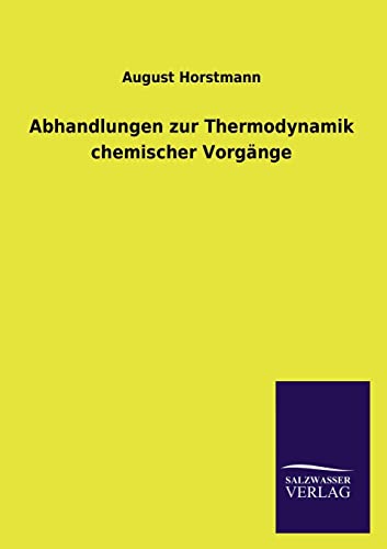 Stock image for Abhandlungen zur Thermodynamik chemischer Vorgange for sale by Chiron Media