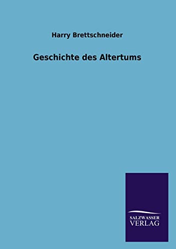 Imagen de archivo de Geschichte des Altertums a la venta por Chiron Media