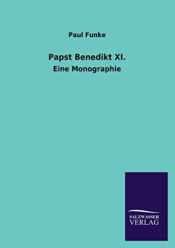 Imagen de archivo de Papst Benedikt XI: Eine Monographie a la venta por medimops