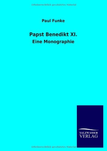 9783846024010: Papst Benedikt XI.: Eine Monographie
