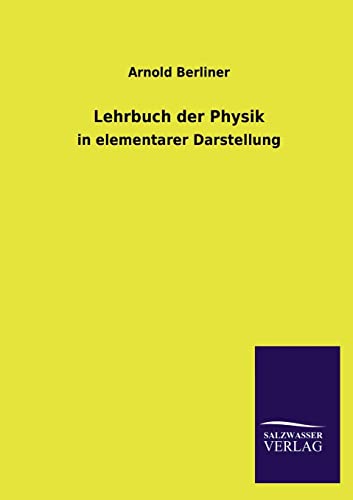 9783846024263: Lehrbuch der Physik (German Edition)