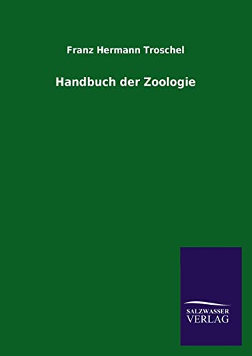 Handbuch der Zoologie (German Edition) - Troschel, Franz Hermann