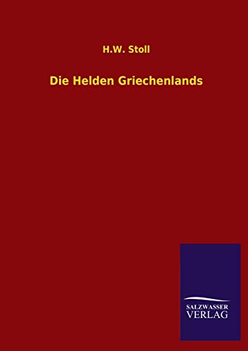 Stock image for Die Helden Griechenlands for sale by Ria Christie Collections