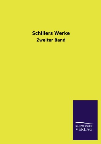 9783846026267: Schillers Werke: Zweiter Band