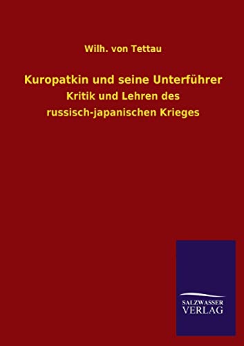 Stock image for Kuropatkin und seine Unterf�hrer (German Edition) for sale by Phatpocket Limited